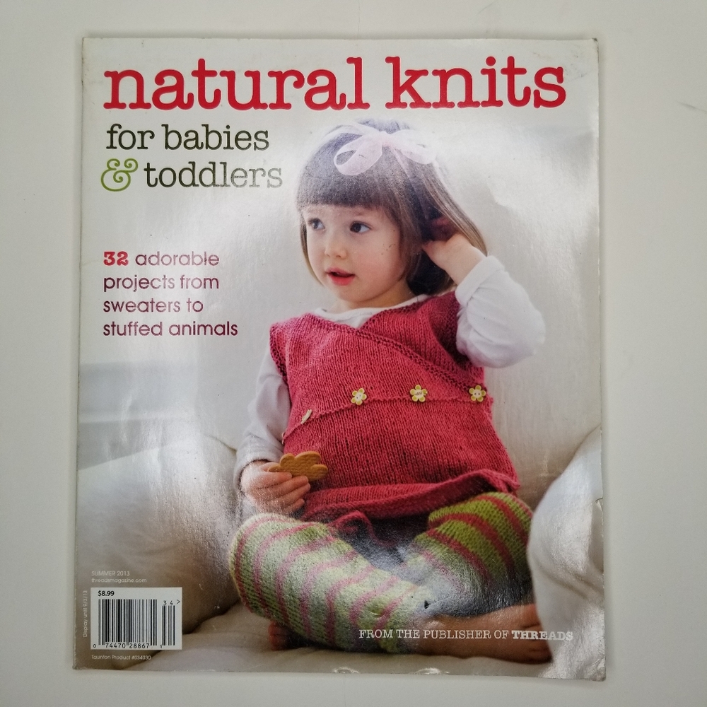 Natural Knits Magazine Baby And Toddler Projects Sweaters Stuffed Animals Pants